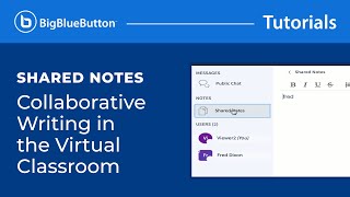 BigBlueButton's Shared Notes Tutorial