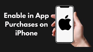 How to Enable in App Purchases on iPhone or iPad (2021)