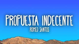 Romeo Santos - Propuesta Indecente  (Letra/Lyrics)