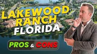 Pros and Cons of Living in Lakewood Ranch, Florida !