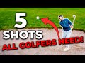 5 Shots EVERY GOLFER Needs (And How To Play Them)!