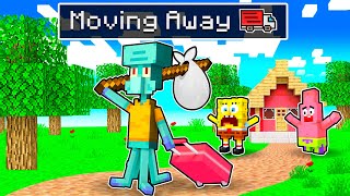 Squidward Is MOVING AWAY In Minecraft! (SPONGEBOB CRIES!)