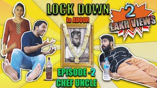 Lock Down in Adoor  II Episode 2  IIChef Uncle II #im4u