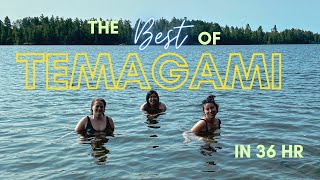 Temagami in 36 hours | the best of Temagami| What to do in Temagami| Getaway Car