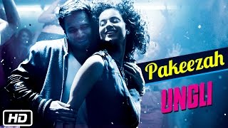 Pakeezah - Official Song - Ungli - Emraan Hashmi, Kangana Ranaut, Randeep Hooda