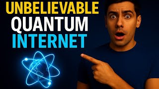 Quantum Internet EXPLAINED: The Unhackable Web That Will Change Everything