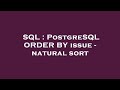 SQL : PostgreSQL ORDER BY issue - natural sort
