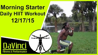 Morning Starter Daily HIIT Cardio Workout for December 17th , 2015