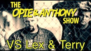 Opie & Anthony: Vs Lex & Terry (03/25-09/13/05)