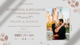 NELVIN \u0026 JUANITA || BETROTHAL \u0026  MYLANCHI \u0026 CHANDAM CHARTHAL || LIVE  || 29.12.2024 || 05.15 PM ||