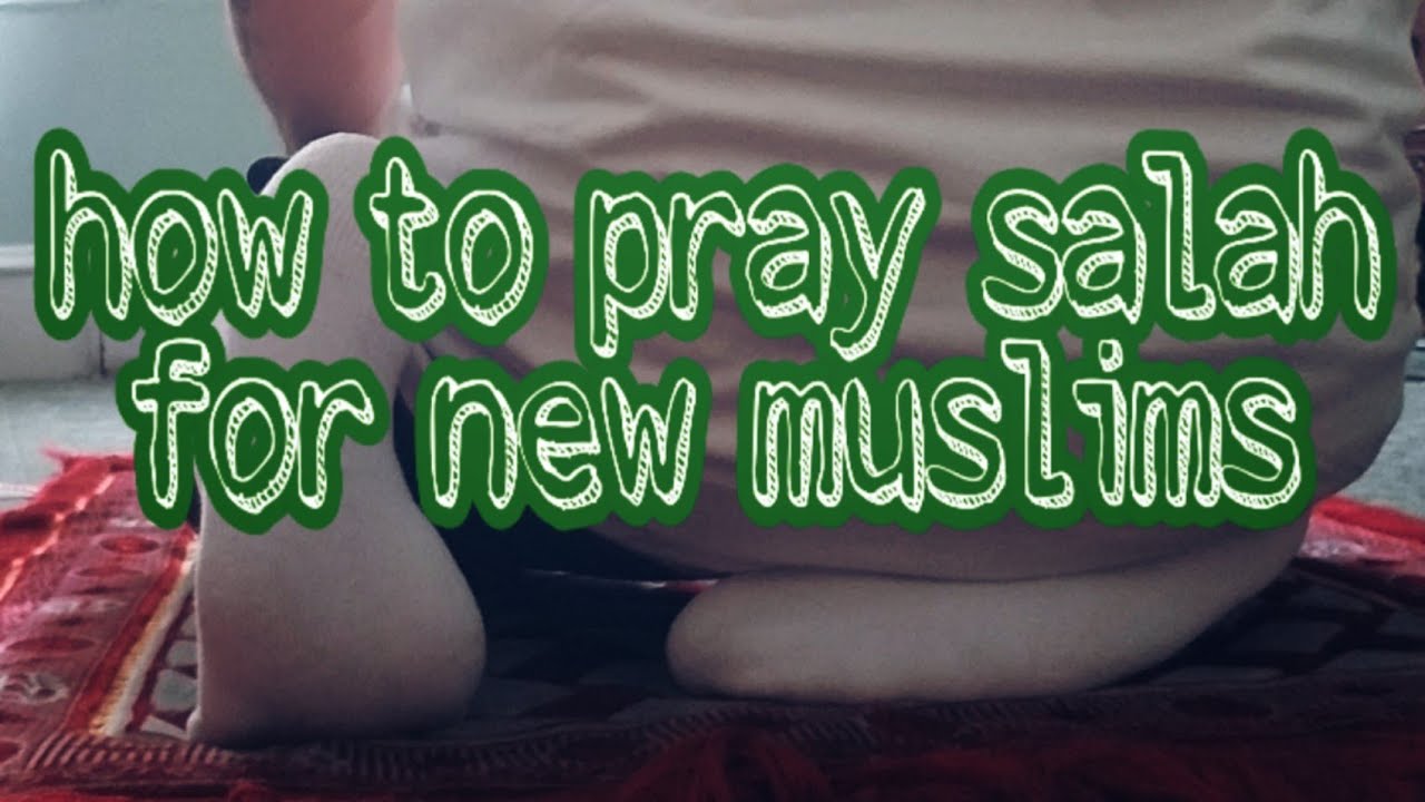 How To Pray Salah For New Muslims (simple For Beginners) - YouTube