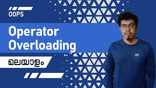 9. Operator Overloading(മലയാളം ) - Placement Coding Tutorial