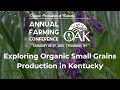 Exploring Organic Small Grains Production in Kentucky