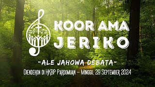 Ale Jahowa Debata || Koor Ama Jeriko || Diendehon di HKBP Pardomuan || 29 September 2024