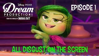 Dream Productions but it's only Disgust on the screen (Episode 1)