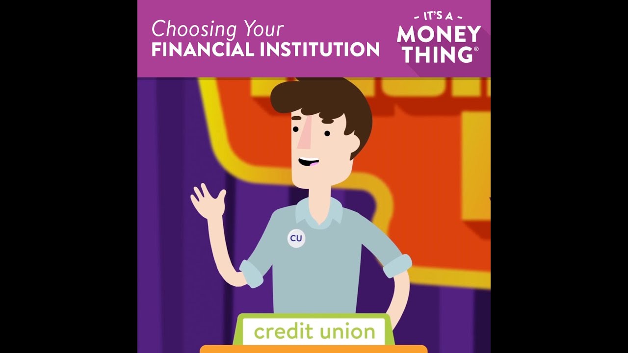 Choosing Your Financial Institution - YouTube