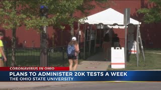 Plans to administer 20K tests a week at OSU