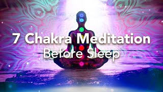 7 Chakra Guided Sleep Meditation, Before Sleep Meditation for the Chakras, Beginners to Advanced