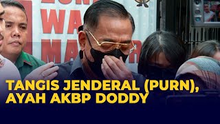 Tangis Pensiunan Jenderal Ayah AKBP Doddy di Kasus Teddy Minahasa