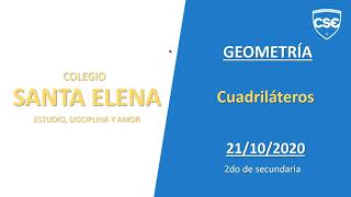 Cuadriláteros I - primera parte | geometría | 2do secundaria | 21/10/20