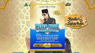 🔴 [LIVE] Kerep Kidul Bersholawat Bersama Gus M.Y Arafat Aji Soko || Majelis Janur