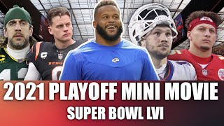 2021 Playoffs Mini Movie: From a Duel with Tom Brady to Super Bowl Champions