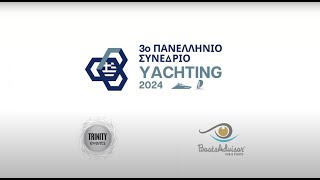 3ο Πανελλήνιο Συνέδριο Yachting 2024 / 3rd Panhellenic Yachting Congress 2024