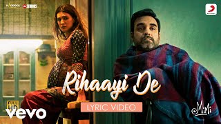 Rihaayi De - Lyric Video|Mimi|Kriti Sanon, Pankaj T.|@A. R. Rahman|Amitabh B.