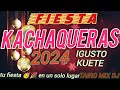 fiesta kachaqueras 2024🥳👌@tairo mix dj