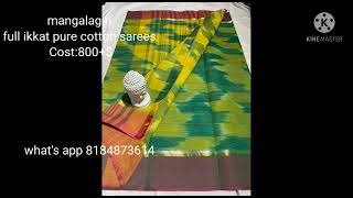 Mangalagiri full ikkat cotton sarees