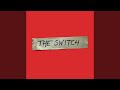 The Switch