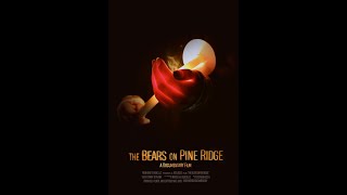 The Bears on Pine Ridge | Official Trailer