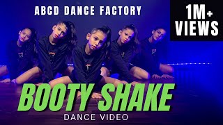 Booty Shake - Dance | Tony Kakkar | Sonu Kakkar | Hansika Motwani | Choreo | Abcd Dance Factory