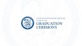 2024 UNE College of Osteopathic Medicine Graduation Ceremony