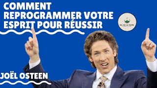 Réveillez votre potentiel : Comment reprogrammer votre esprit pour réussir ?  l Joël OSTEEN