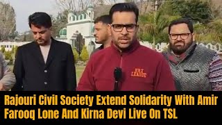 Rajouri civil society extend solidarity with Amir Farooq lone and Kirna Devi; Live on TSL