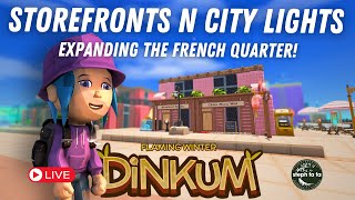 🔴[Live] Storefront Buildings in the French Quarter! | Flaming Winter | Dinkum