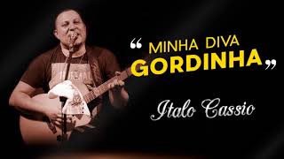 Italo Cassio - Minha diva gordinha (Videoclip Oficial)