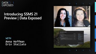 Introducing SSMS 21 Preview | Data Exposed