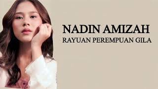 Nadin Amizah - Rayuan Perempuan Gila ( Lirik Lagu )