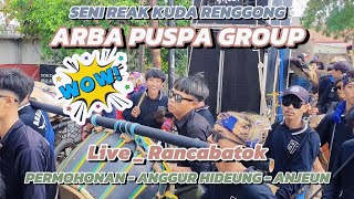 KUDA RENGGONG ARBA PUSPA GROUP ‼️ PERMOHONAN - ANGGUR HIDEUNG 🔥 LIVE _ HARI INI DI RANCABATOK