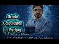Python Grade Calculator Program | Calculate A+, A, B, C, D Grade | Python for Beginners