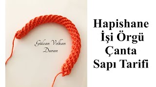 Hapishane İşi Örgü Çanta Sapı Tarifi