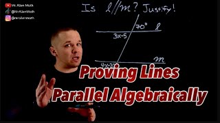 Algebraically Proving Lines Parallel