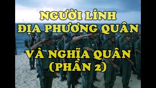 Hồi Ký Miền Nam | Người Lính Địa Phương Quân Và Nghĩa Quân (Phần 2)