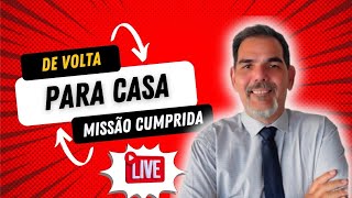 MISSÃO CUMPRIDA. BORA PARA CASA