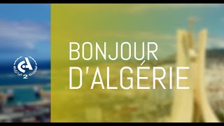 Bonjour d'Algérie  l  26-01-2025