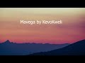 Mavega by Kevo Kweli