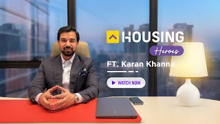 Journey of Real Estate Expert - Karan Khanna | Episode 5 | Housing Heroes #realestate #housing