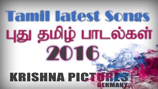 Tamil latest songs 2016